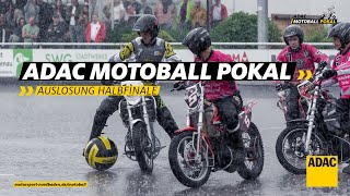 ADAC Motoball Pokal 2024 Auslosung Halbfinale [upl. by Mitchell]