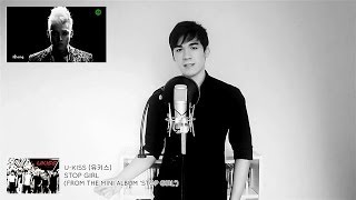 UKISS 유키스  Stop Girl  Cover [upl. by Hcire]