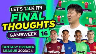 FPL GAMEWEEK 16 FINAL TEAM SELECTION THOUGHTS  Fantasy Premier League Tips 202324 [upl. by Annasus414]