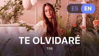 TINI  Te Olvidare Lyrics  Letra English amp Spanish [upl. by Talya954]