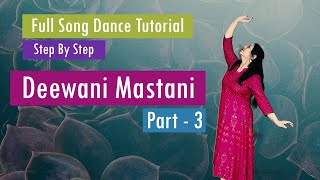 सीखिए  Deewani Mastani  Full Song Dance Tutorial  Step By Step  Part  3  tutorial dance [upl. by Ylram]