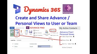 Create and Share Advance  Personal Views to User or Team in Dynamics 365 [upl. by Eesac30]