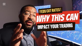 Feds Cut Rate Why this can impact your TRADING [upl. by Etteluap]