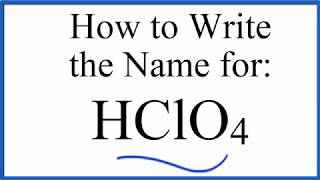 How to write the name for HClO4 Perchloric acid [upl. by Attenwad]