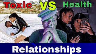 Toxic vs Healthy Relationships A RealWorld Tale of Two Couples 💔❤️ [upl. by Gill]