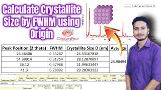 How to calculate Crystallite Size by FWHM using Origin Kiran Thakur [upl. by Ydnih647]