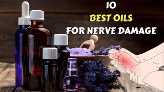 10 Best Essential Oils for Nerve Damage [upl. by Ann-Marie728]