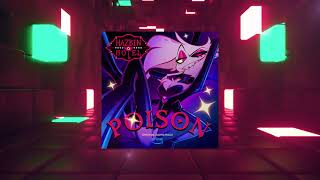 Hazbin Hotel Soundtrack  Poison Kegh N Sesar Remix [upl. by Sanson210]