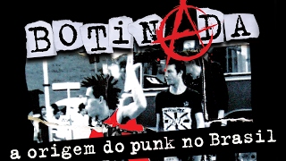 BOTINADA The Rise of Punk Rock in Brazil  directed by Gastão Moreira [upl. by Iznik]