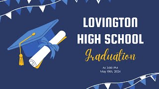 Lovington High School Graduation Ceremony [upl. by Nynahs929]