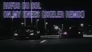 Rufus Du Sol  On My Knees Skeler Remix [upl. by Norted]