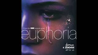 All For Us  Zendaya Only Euphoria HBO Original Soundtrack [upl. by Diet]