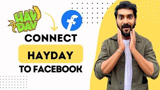 How to Connect Hayday with Facebook Full Guide [upl. by Yelkcub]