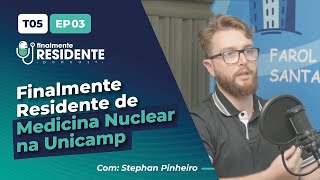 Finalmente Residente de Medicina Nuclear com Stephan Pinheiro Unicamp [upl. by Adnovahs]