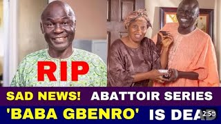 What sad news  ABATTOIR ACTOR BABA GBERO  DR MOSES KOREDE IS DEADmountzionfilm abattoir [upl. by Ellynn495]