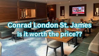 REVIEW Conrad London St James with Tour of the Executive Lounge [upl. by Ora]