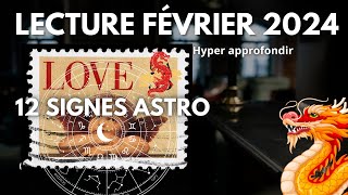 FÉVRIER 2024 HOROSCOPE 12 SIGNES DU ZODIAQUE Choisissez votre Signe Astro [upl. by Uhayile]