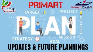 PRIMART DIGITAL UPDATES amp FUTURE PLANNINGS [upl. by Omura532]