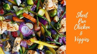 Sheet Pan Chicken and Veggies  Lexis Clean Kitchen [upl. by Meg]