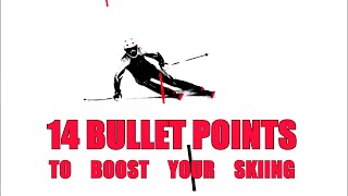 14 Bullet Points to BOOST your SKIING [upl. by Jo]