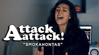 ATTACK ATTACK – Smokahontas Cover by Lauren Babic [upl. by Esened802]