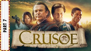 CRUSOE Part 7  Sean Bean amp Sam Neill  Adventure Movies  The Midnight Screening [upl. by Clarence]