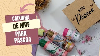 Como fazer uma Lembrancinha de Páscoa  Caixa de MDF [upl. by Salohcin]