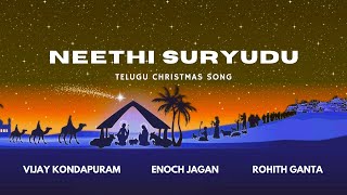 Neethi Suryudu  Latest Telugu Christmas Song  Vijay Kondapuram ft Rohith Ganta amp Enoch Jagan [upl. by Neelra]