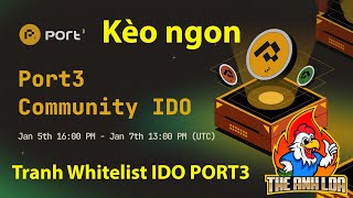 Hướng dẫn tranh Whitelist IDO PORT3 Port3 Network kèo ngon  The Anh LDA [upl. by Leis957]