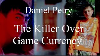 Daniel Petry The Killer Over Game Currency Lunatic Talks Season 2 Episode 1b [upl. by Yeliah]