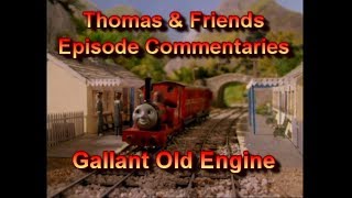 TampF Episode Commentaries  Gallant Old Engine [upl. by Oicul]