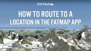 How to Route To Locations in the FATMAP App [upl. by Elleinad]