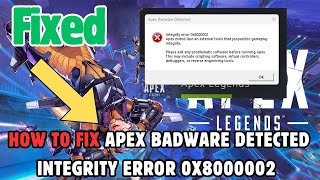 How to Fix Apex Badware Detected Integrity Error 0x8000002 [upl. by Oyr]