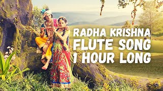 Radha Krishna Flute song 1 Hour Long  Radha Krishna Theme song 1 Hour Long Good Vibe [upl. by Orlantha228]