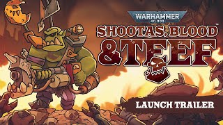 Warhammer 40000 Shootas Blood amp Teef  Launch Trailer [upl. by Seitz]