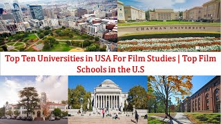 Top Ten Universities in USA For Film Studies New Ranking  Top Film Schools in the US [upl. by Ahcurb]