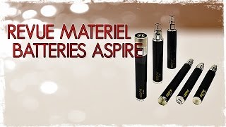 Le Vapologue  Revue Matériel  Batteries Aspire CF et VV [upl. by Anastice]