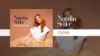 Natasha StPier  Croire Audio Officiel [upl. by Ayalat]