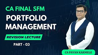 Portfolio Management Revision Part 3 CA Final SFM [upl. by Durrej832]