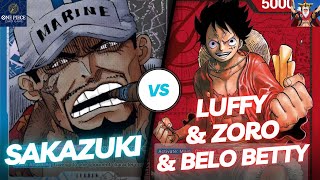 OP05 Sakazuki vs Luffy amp vs Zoro amp vs Belo Betty  Beating Up On Red Players  One Piece Card Game [upl. by Egdirdle]