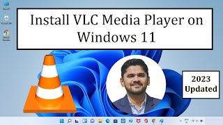 Install VLC Media Player on Windows 11 [upl. by Pepi]