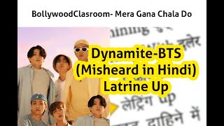 Bollywood Classroom  Mera Gana Chala Do  Dynamite BTS  Misheard Hindi Lyrics [upl. by Rudy749]