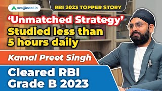 RBI Grade B 2024 Preparation Strategy  RBI Grade B 2023 Topper Interview AIR 88 Kamal Preet Singh [upl. by Mariandi301]