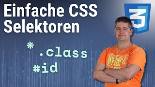 Einfache CSS Selektoren Klassen IDs Element amp Universalselektor [upl. by Sletten]