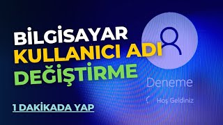 Bilgisayar Kullanıcı adı değiştirme  Windows Kullanıcı adı değiştirme 2023 [upl. by Aihsekat504]