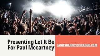 Presenting Let It Be For Paul McCartney ladiesofjusticeleague jamestaylor [upl. by Annawyt]