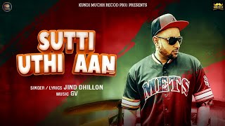 Suti Uthi Aan  Jind Dhillon  Music Gv  Kundi Muchh Recod Pb31 Presents [upl. by Eyde]