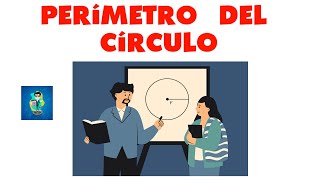 QUÉ ES EL PERÍMETRO DEL CÍRCULO Y COMO CALCULARLO LONGITUD DE LA CIRCUNFERENCIA NIVEL BÁSICO [upl. by Kimon]