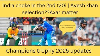 India Choke in 2nd t20i  Champions trophy updates  Rashid latif  AveshAxar BGT updates [upl. by Ibib]