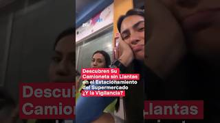 Descubren su camioneta sin llantas al salir del súper en Puebla  N Shorts [upl. by Nosyla]